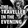 The Traveller in the Evening