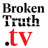 BrokenTruth.TV