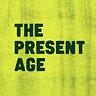 The Present Age