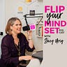 FLIP YOUR MINDSET
