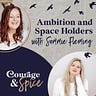 Courage & Spice