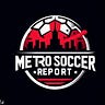 Metro Soccer Report
