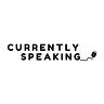 Currently Speaking