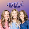 Just Think: The Podcast