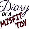 Diary of a Misfit Toy