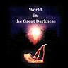 World in the Great Darkness 