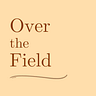 Over the Field 