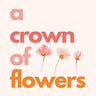 A Crown of Flowers