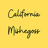 California Mishegoss
