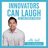 Innovators Can Laugh