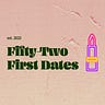 52 First Dates