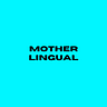Motherlingual