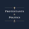 Protestants & Politics