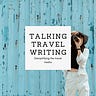 Talking Travel Writing