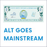 Alt Goes Mainstream by The AGM Collective