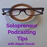 Solopreneur Podcasting Tips