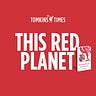 This Red Planet - The Tomkins Times