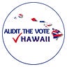 Audit the Vote Hawaii Newsletter
