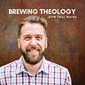 Brewing Theology