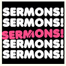 SERMONS!