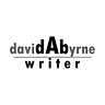 David A Byrne’s Newsletter