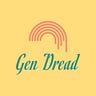 Gen Dread