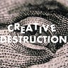 Creative Destruction
