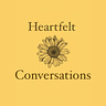 Heartfelt Conversations