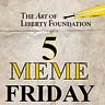 Five Meme Friday