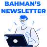 Bahman’s Newsletter