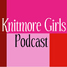 The Knitmore Girls Podcast 