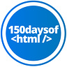 150 Days of HTML