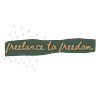 Freelance to Freedom 