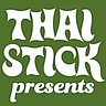 Thai Stick Presents