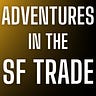 Adventures in the SF Trade