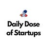 Daily Dose of Startups