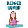 Hedger Humor Behind the Scenes