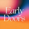 Early doors