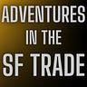 Adventures in the SF Trade