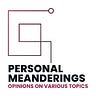 Personal Meanderings