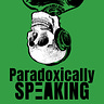 Paradoxically Speaking