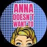 Twitter avatar for @AnnaDoesntWant2