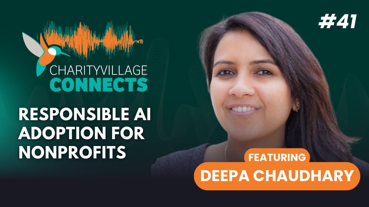 CharityVillage Connects — Full interview with Deepa Chaudhary on AI adoption for nonprofits