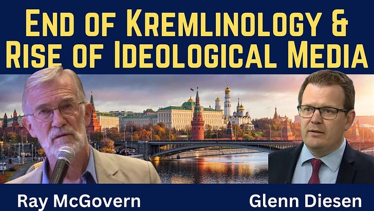 Ray McGovern: End of Kremlinology & the Rise of Ideological Media