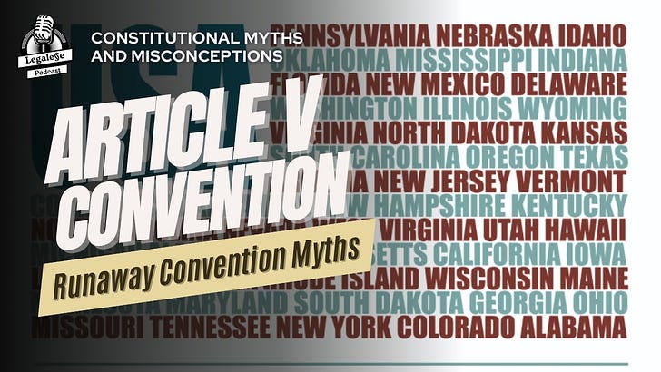 Show Notes - Article V Myths & Misconceptions