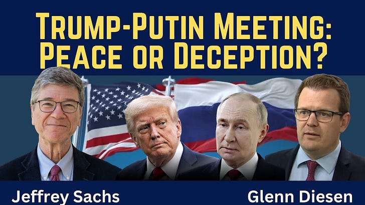 Jeffrey Sachs: Trump-Putin Meeting - Peace or Deception?