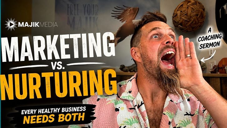Marketing vs. Nurturing: Every Healthy Business Needs Both