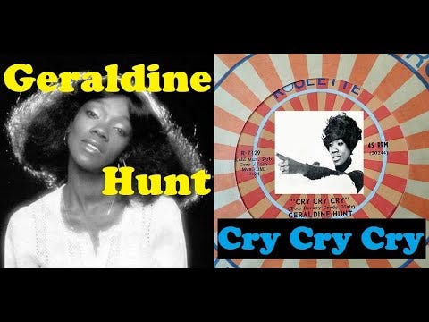 Geraldine Hunt (February 10, 1945 – October 27, 2022) – Cry Cry Cry (1972)