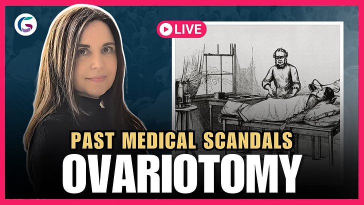 Ovariotomy - Past Medical Scandals and The WPATH Files - Part 2