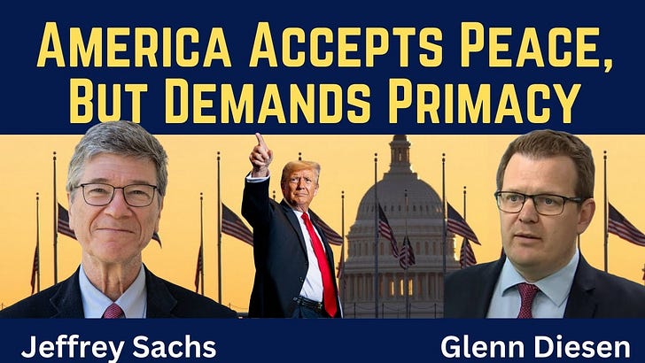 Jeffrey Sachs: Ending the Ukraine War - Preserving US Global Primacy